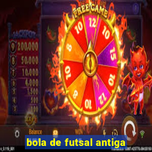 bola de futsal antiga